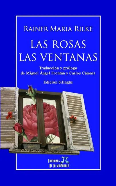 Las Rosas - Las Ventanas (Edición Bilingüe) - Paperback