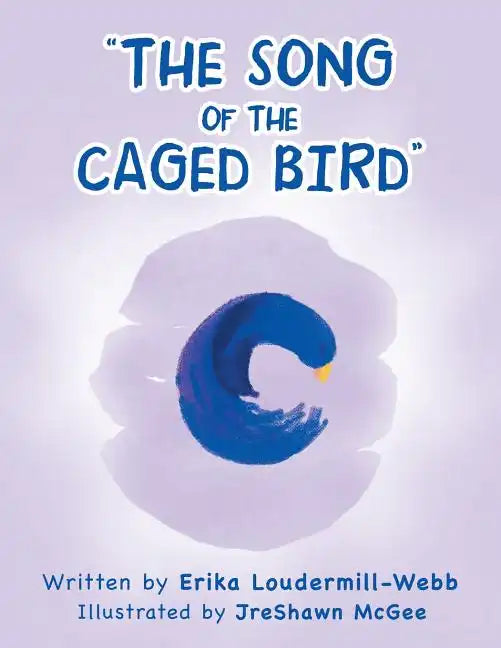 "The Song of the Caged Bird" - Paperback