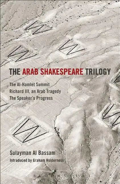The Arab Shakespeare Trilogy - Paperback