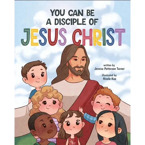 You Can Be a Disciple of Jesus Christ - Hardcover