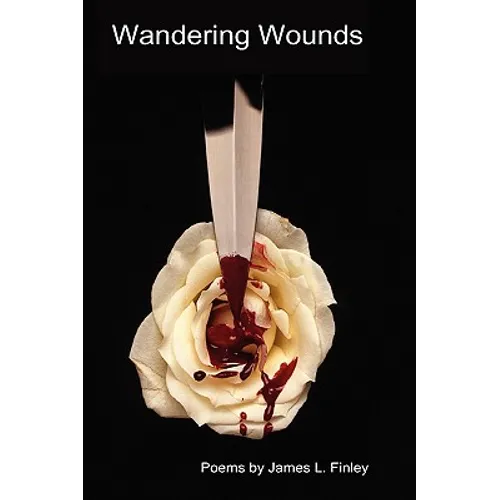 Wandering Wounds - Hardcover