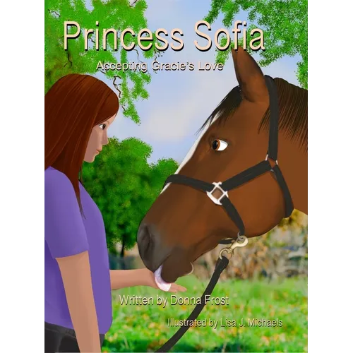 Princess Sofia: Accepting Gracie's Love - Hardcover