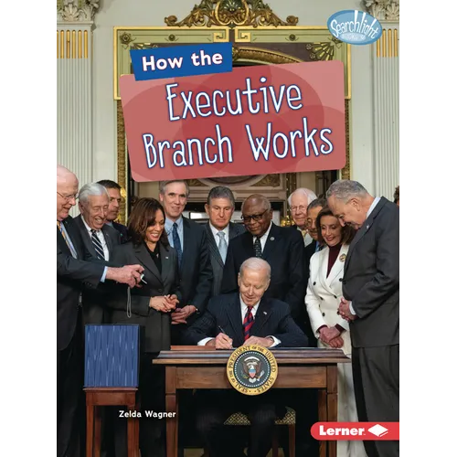 How the Executive Branch Works - Paperback