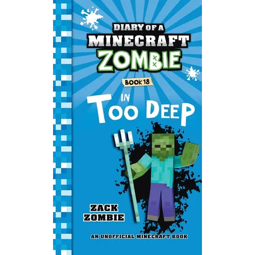 Diary of a Minecraft Zombie Book 18: In Too Deep - Hardcover