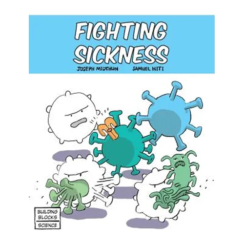 Fighting Sickness - Hardcover