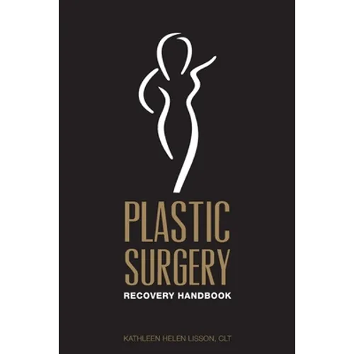 Plastic Surgery Recovery Handbook - Paperback
