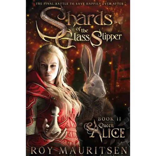 Shards of the Glass Slipper: Queen Alice - Paperback