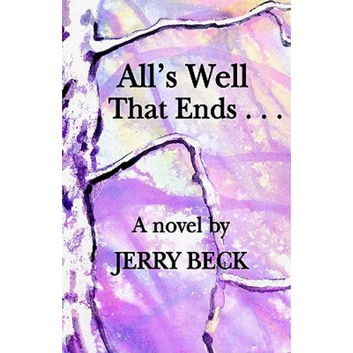 All's Well That Ends . . . - Paperback