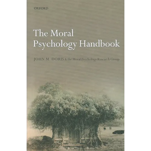 The Moral Psychology Handbook - Paperback