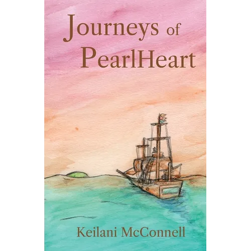 Journeys of PearlHeart: PearlHeart Book 1 - Paperback