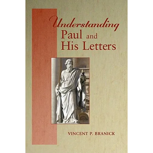 Understanding Paul and His Letters - Paperback