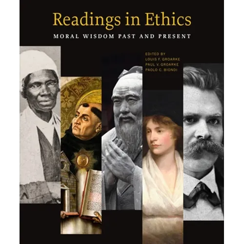 Readings in Ethics: Moral Wisdom Past and Present - Paperback