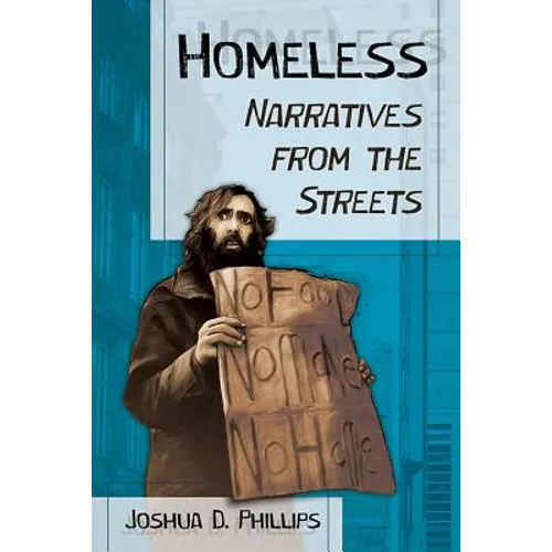Homeless: Narratives from the Streets - Paperback
