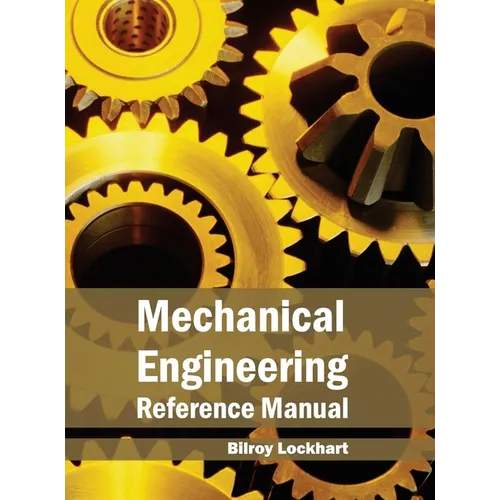 Mechanical Engineering Reference Manual - Hardcover