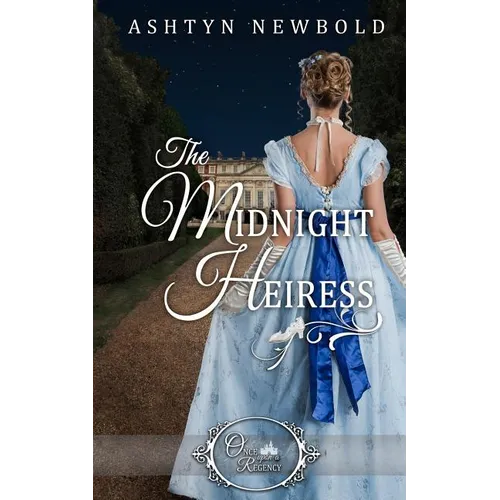 The Midnight Heiress (Once Upon a Regency) - Paperback