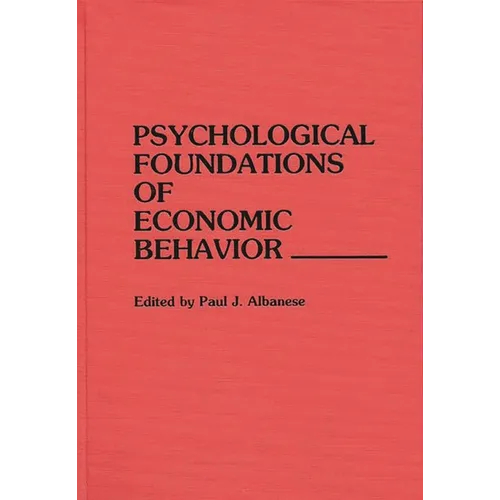 Psychological Foundations of Economic Behavior - Hardcover