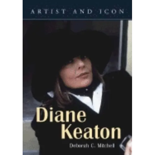 Diane Keaton: Artist and Icon - Paperback