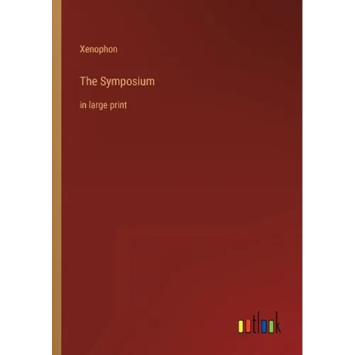 The Symposium: in large print - Paperback