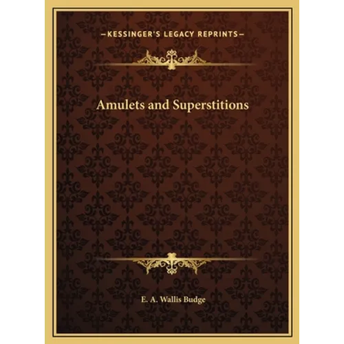 Amulets and Superstitions - Hardcover