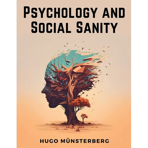 Psychology and Social Sanity - Paperback