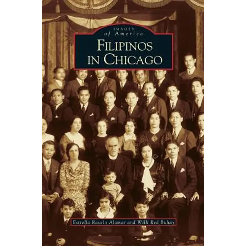Filipinos in Chicago - Hardcover