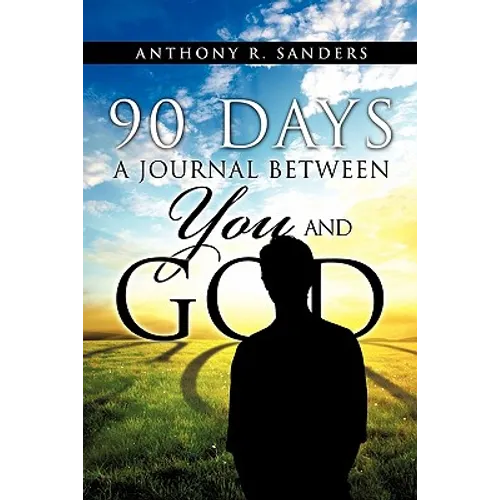 90 Days: A Journal Between You and God - Paperback
