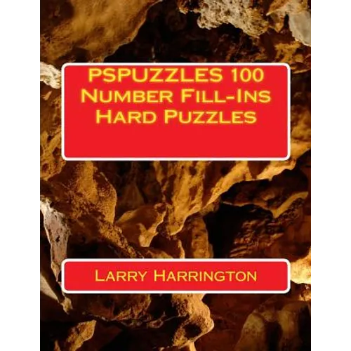 PSPUZZLES 100 Number Fill-Ins Hard Puzzles - Paperback