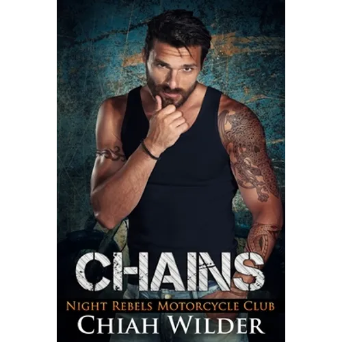 Chains: Night Rebels Motorcycle Club - Paperback