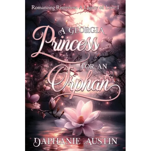 A Georgia Princess for An Orphan - Paperback