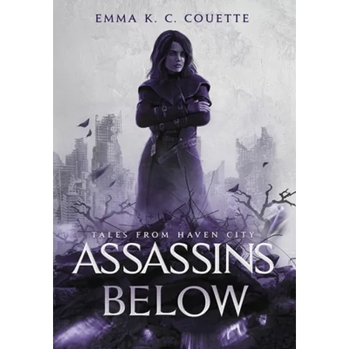 Assassins Below: Tales from Haven City - Hardcover
