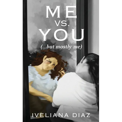 Me vs. You: (but mostly me) - Paperback