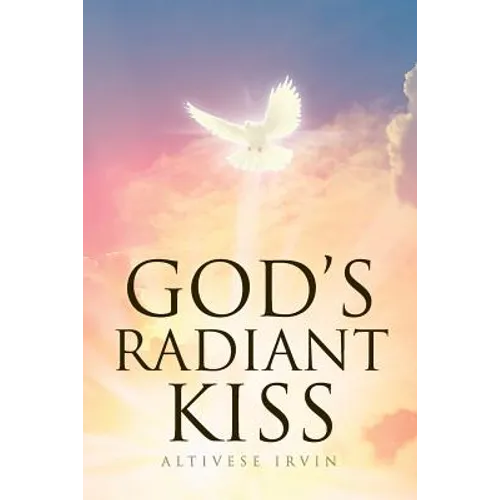 God's Radiant Kiss - Paperback