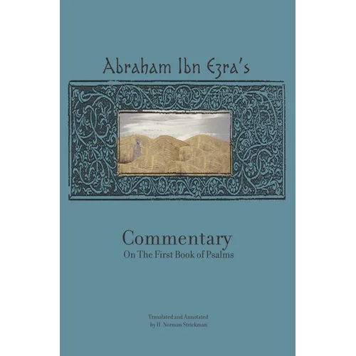 Rabbi Abraham Ibn Ezra's Commentary on the First Book of Psalms: Chapters 1-41 - Hardcover