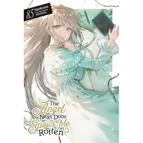 The Angel Next Door Spoils Me Rotten, Vol. 8.5 (Light Novel) - Paperback