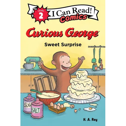 Curious George: Sweet Surprise - Hardcover