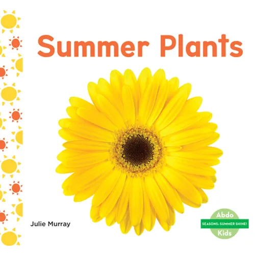 Summer Plants - Library Binding