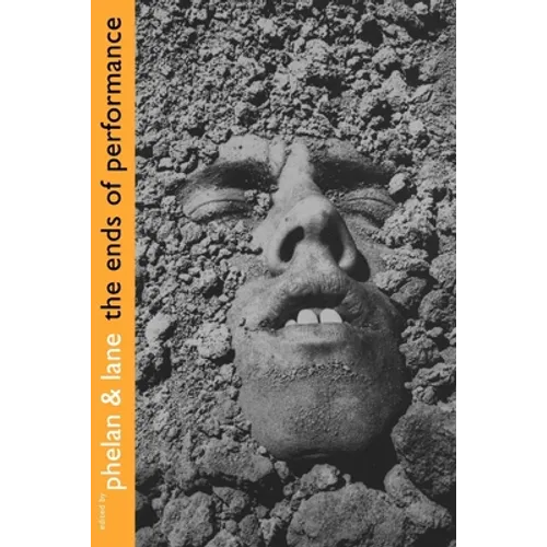 The Ends of Performance - Paperback