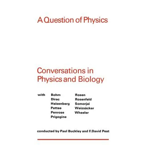 A Question of Physics: Conversations in Physics and Biology - Paperback