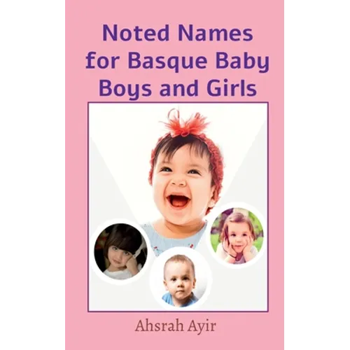 Noted Names for Basque Baby Boys and Girls - Paperback