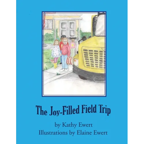 The Joy-Filled Field Trip - Paperback