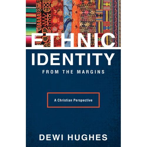Ethnic Identity from the Margins: A Christian Perspective - Paperback