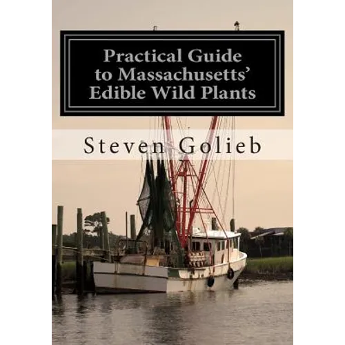 Practical Guide to Massachusetts' Edible Wild Plants - Paperback