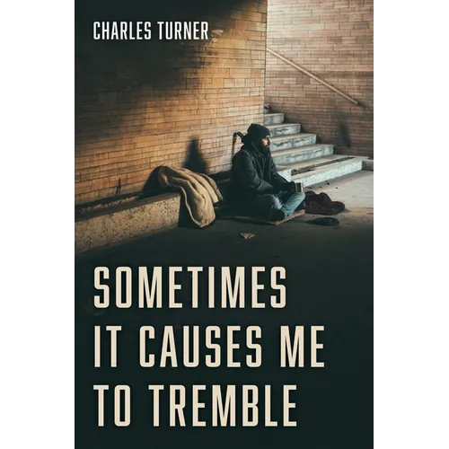 Sometimes It Causes Me to Tremble - Paperback