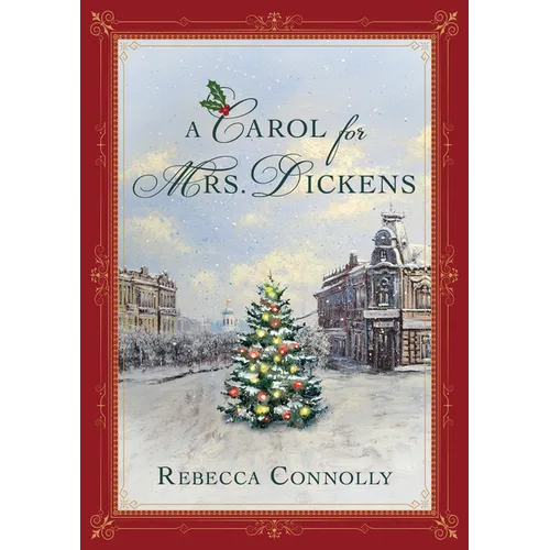 A Carol for Mrs. Dickens - Hardcover