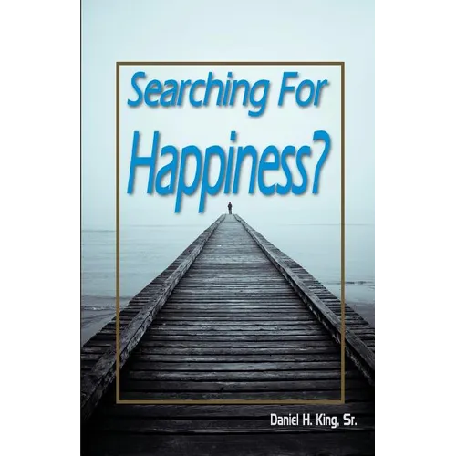 Searching For Happiness? - Paperback
