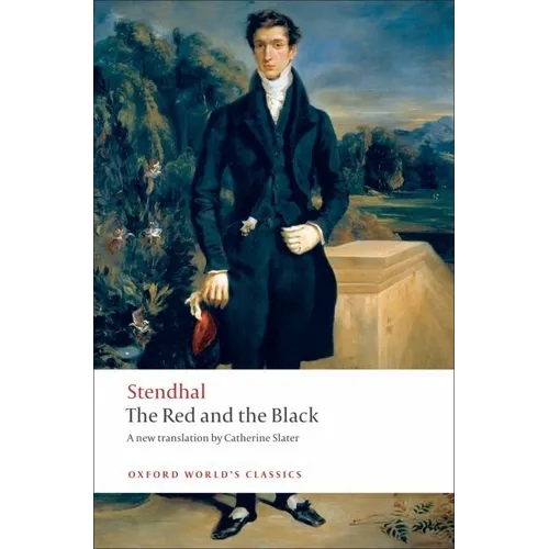The Red and the Black: A Chronicle of the Nineteenth Century - Paperback