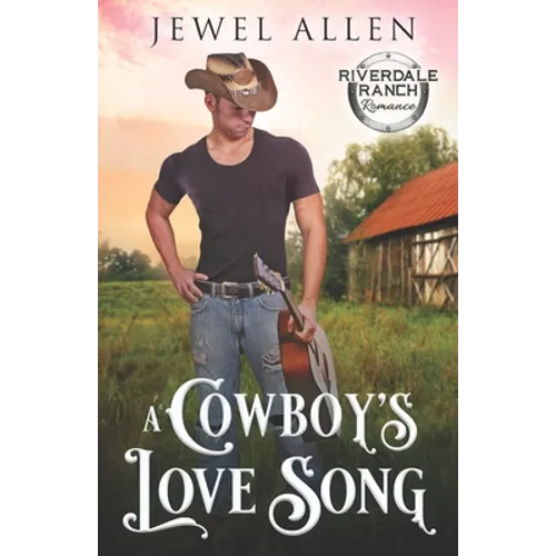 A Cowboy's Love Song - Paperback