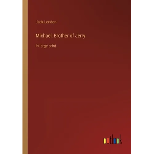 Michael, Brother of Jerry: in large print - Paperback