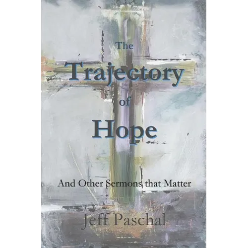 The Trajectory of Hope - Paperback