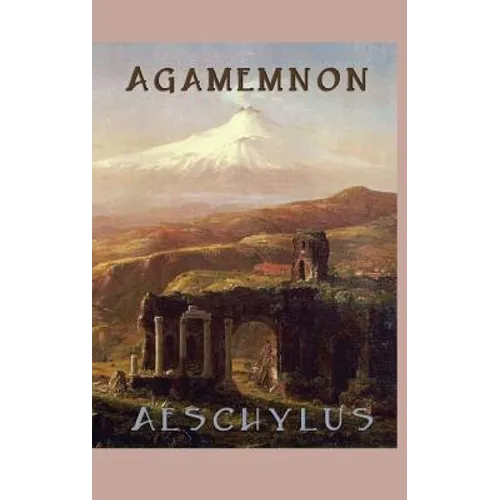 Agamemnon - Hardcover